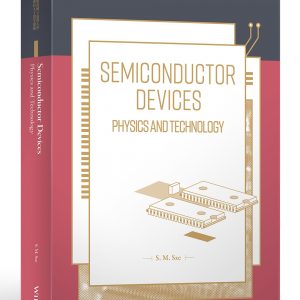 Semiconductor Devices：Physics and Technology【臺大九十週年校慶版】